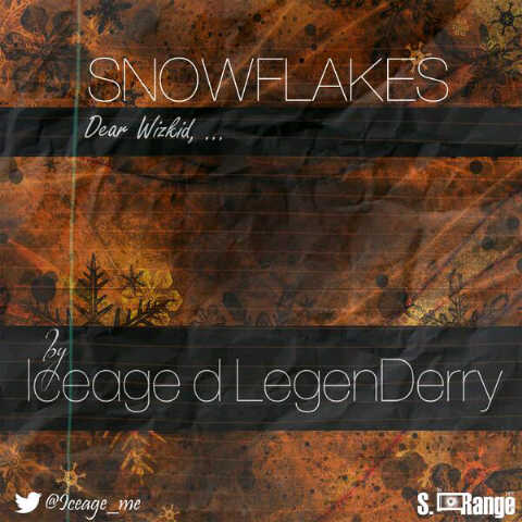 Ice Age - SNOWFLAKES [Dear Wizkid] Artwork | AceWorldTeam.com