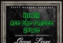 Illwill ft. Ace ThaEmcee & 2face Idibia – GROW LIVER Artwork | AceWorldTeam.com