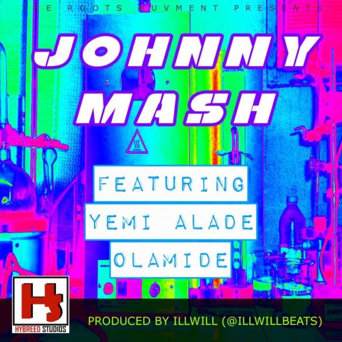 Illwill ft. Yemi Alade & Olamide - JOHNNY MASH Artwork | AceWorldTeam.com