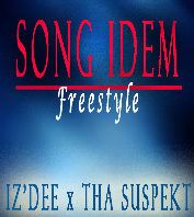 Iz'Dee - SONG IDEM [a Tha Suspekt cover] Artwork | AceWorldTeam.com