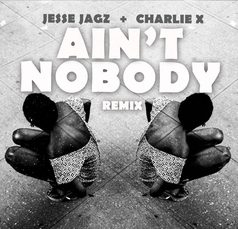 Jesse Jagz ft. Tesh Carter & Chaka Khan - JARGO [Ain't Nobody]: Charlie X Remix Artwork | AceWorldTeam.com