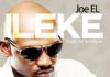 Joe EL - ILEKE [prod. by SolShyne] Artwork | AceWorldTeam.com