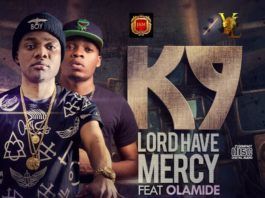K9 ft. Olamide - LORD HAVE MERCY Artwork | AceWorldTeam.com
