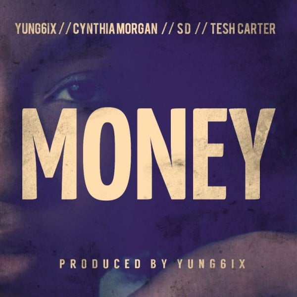 KKTBM ft. Yung6ix, Cynthia Morgan, Tesh Carter & SD - MONEY Artwork | AceWorldTeam.com