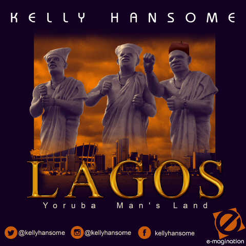 Kelly Hansome - LAGOS [Yoruba Man's Land ~ prod. by Harida & Kelly Hansome] Artwork | AceWorldTeam.com