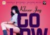 Klever Jay - GO LOW [prod. by 2TBoys] Artwork | AceWorldTeam.com