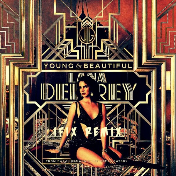 Ifix Remix: Lana Del Rey - YOUNG & BEAUTIFUL Artwork | AceWorldTeam.com