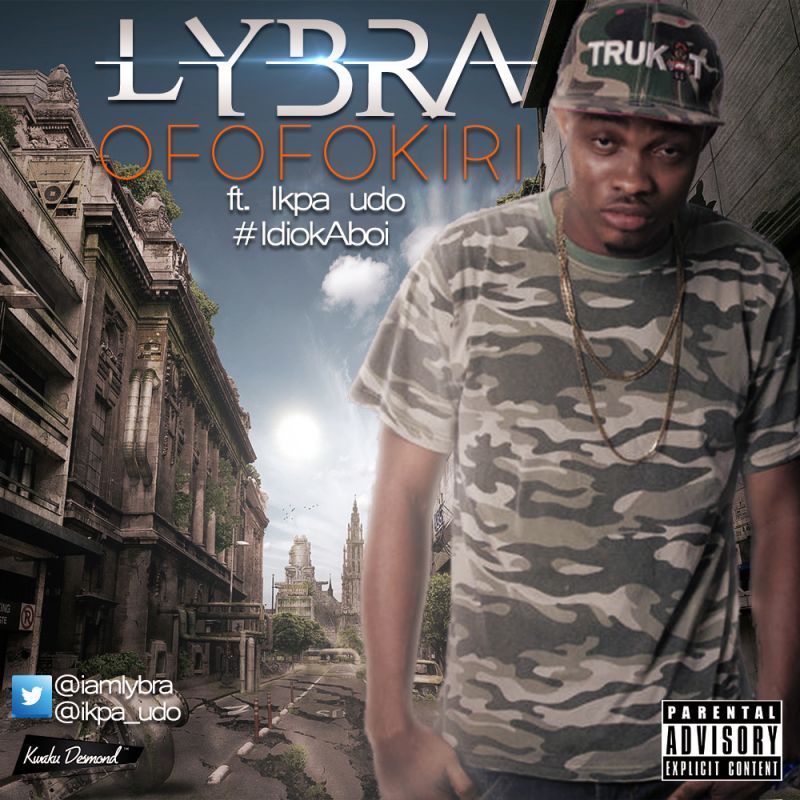 Lybra ft. Ikpa Udo - OFOFOKIRI [prod. by Otyno] Artwork | AceWorldTeam.com