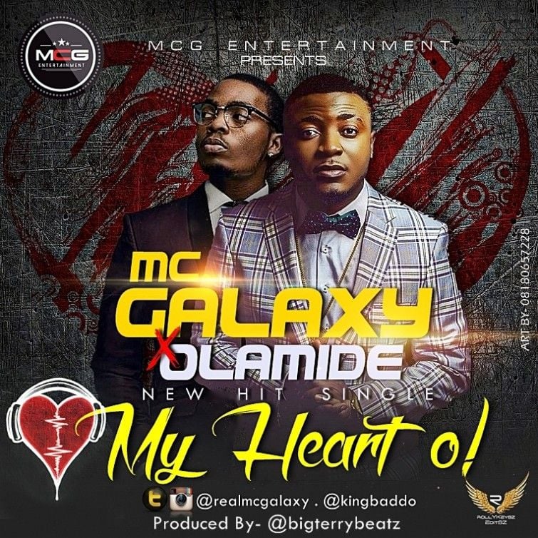 MC Galaxy ft. Olamide - MY HEART O Artwork | AceWorldTeam.com