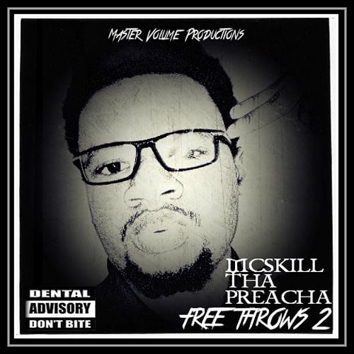 MCskill ThaPreacha - FREE THROWS 2 [EP] Artwork | AceWorldTeam.com
