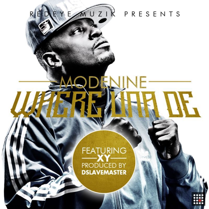 ModeNine ft. XY - WHERE UNA DE [prod. by DSlaveMaster] Artwork | AceWorldTeam.com