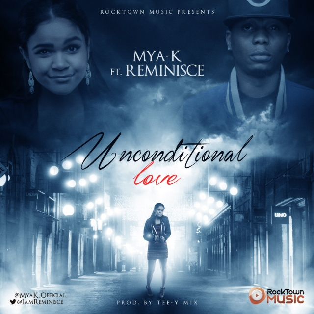 Mya K ft. Reminisce - UNCONDITIONAL LOVE [prod. by Tee-Y Mix] Artwork | AceWorldTeam.com