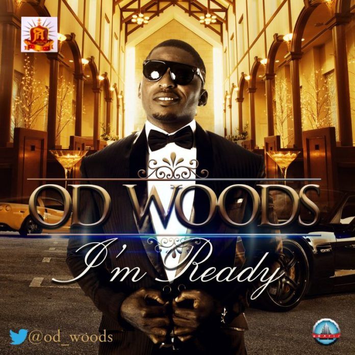 OD Woods - I'M READY [prod. by Pheelz] Artwork | AceWorldTeam.com