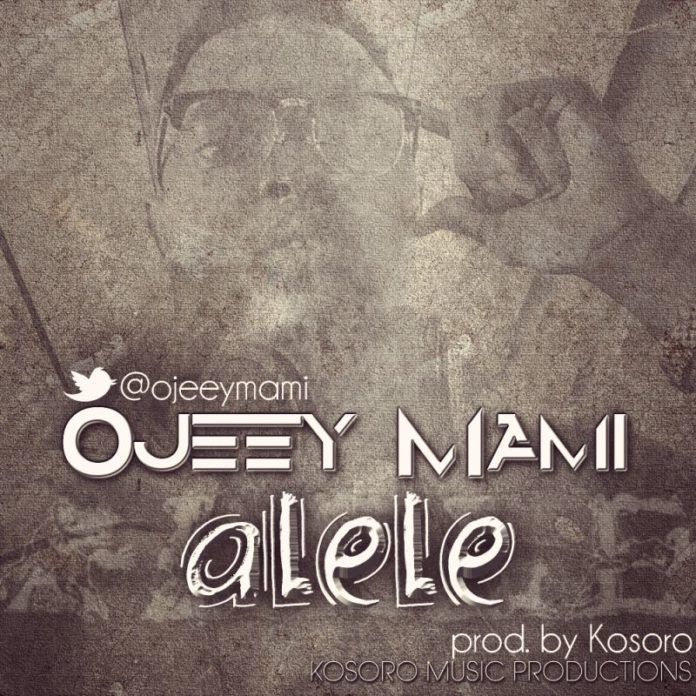 Ojeey Mami - ALELE [prod. by Kosoro] Artwork | AceWorldTeam.com