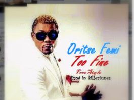 Oritse Femi ft. Tha Mad Jamaicans - TOO FINE Freestyle [prod. by Killer Tunes] Artwork | AceWorldTeam.com