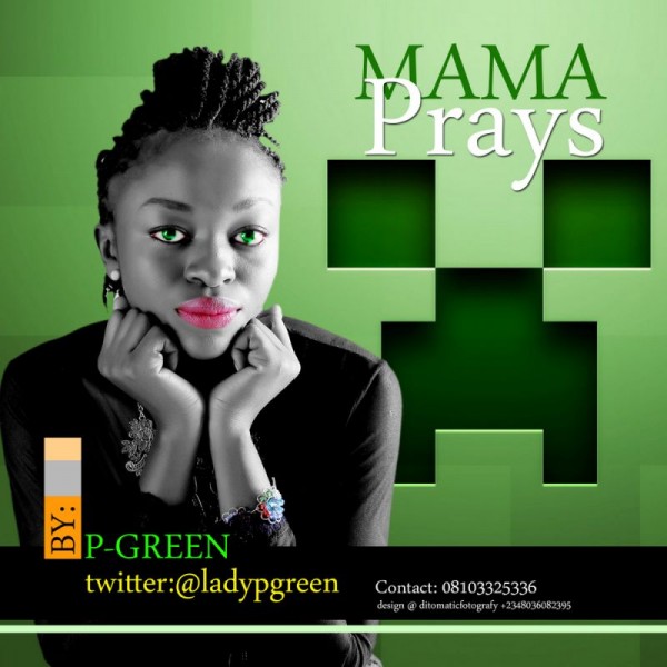 P-Green - MAMA PRAYS Artwork | AceWorldTeam.com