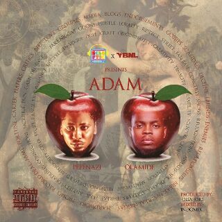 Pepenazi ft. Olamide - ADAM [prod. by Oga Jojo] Artwork | AceWorldTeam.com