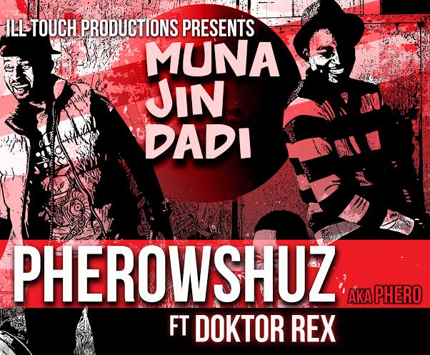 Pherowshuz - MUNA JIN DADI ft. Doktor Rex + UKWU [a Timaya cover] Artwork | AceWorldTeam.com