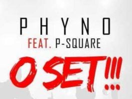 Phyno ft. P-Square - O SET [prod. by WizzyPro Beatz] Artwork | AceWorldTeam.com