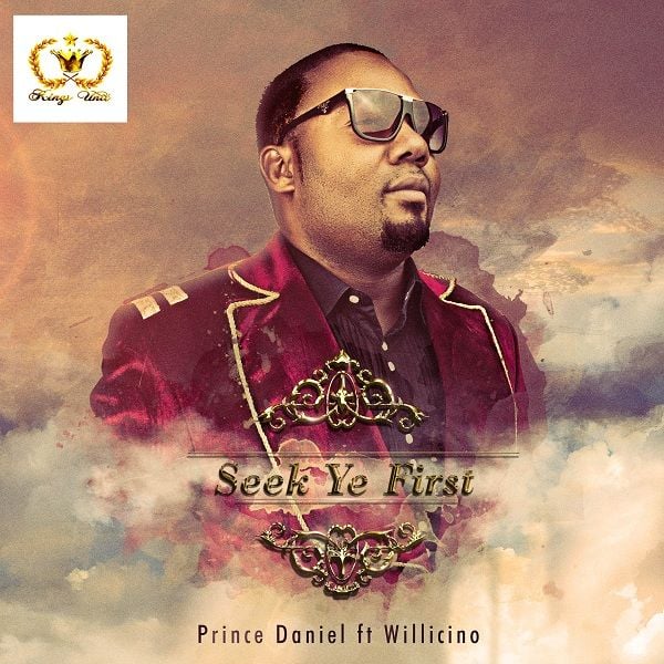 Prince Daniel ft. Willicino - SEEK YE FIRST Artwork | AceWorldTeam.com