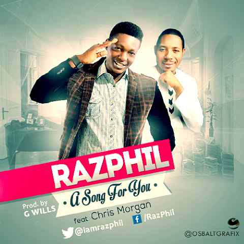 Razphil ft. Chris Morgan - A SONG FOR YOU [prod. by GWills] Artwork | AceWorldTeam.com