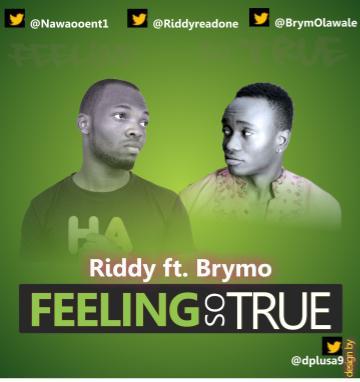 Riddy ft. BrymO - FEELING SO TRUE Artwork | AceWorldTeam.com