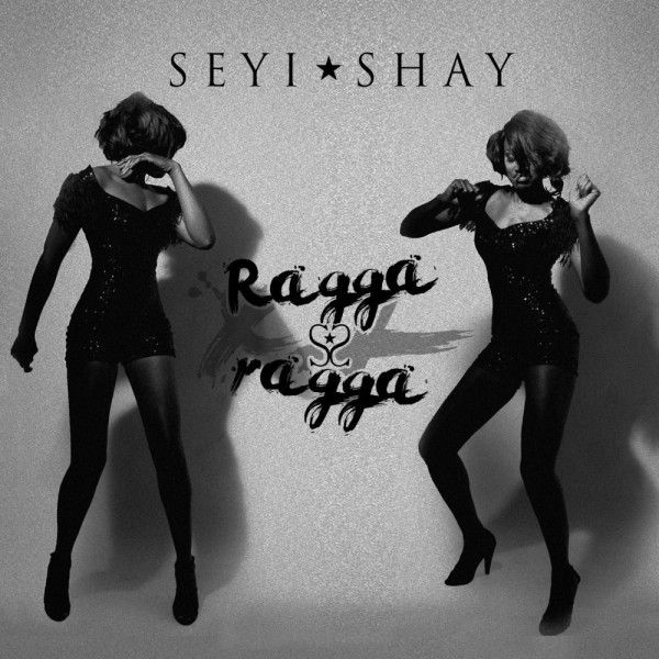 Seyi Shay – RAGGA RAGGA Artwork | AceWorldTeam.com