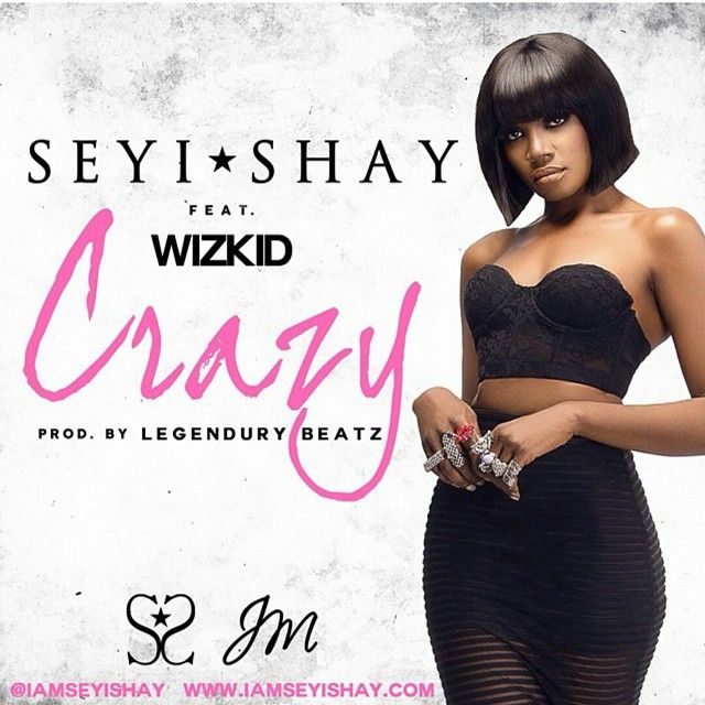 Seyi Shay ft. Wizkid - CRAZY [prod. by Legendury Beatz] Artwork | AceWorldTeam.com