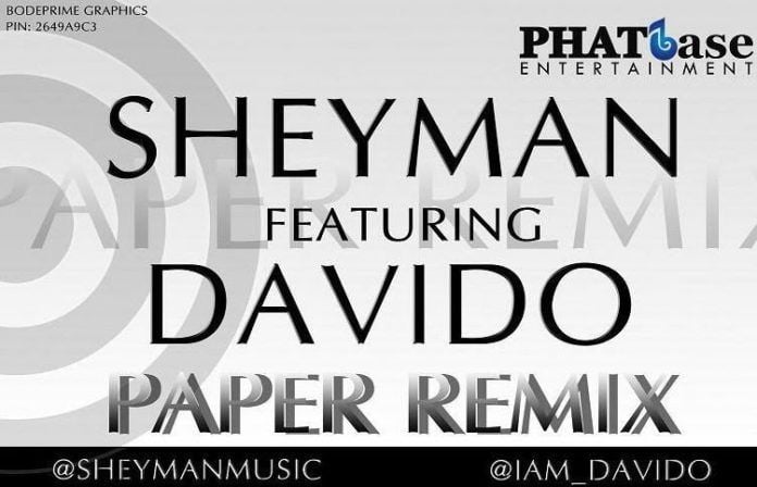 Sheyman ft. DavidO - PAPER Remix Artwork | AceWorldTeam.com