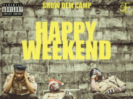 Show Dem Camp - HAPPY WEEKEND [prod. by Kid Konnect] Artwork | AceWorldTeam.com