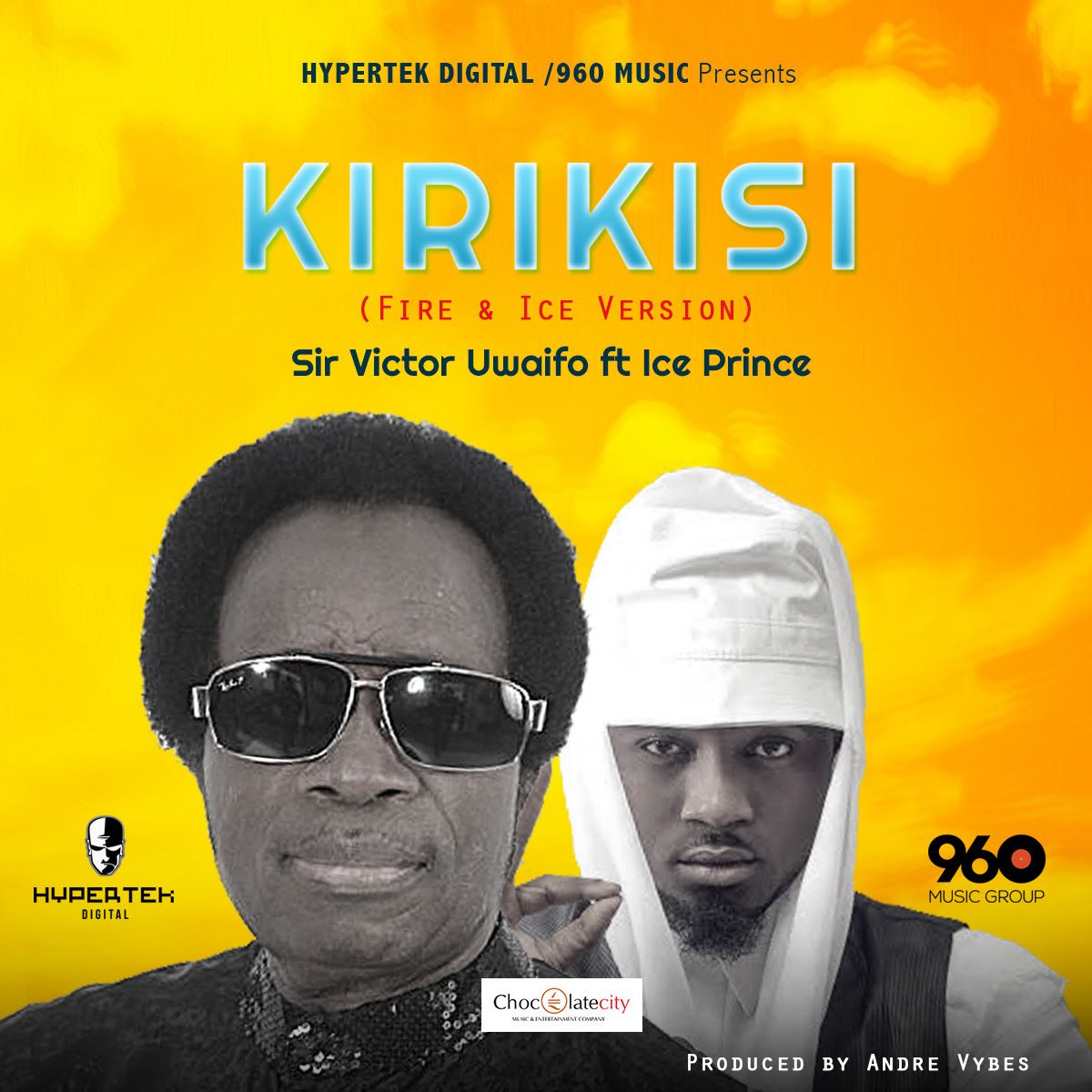 Sir Victor Uwaifo ft. Ice Prince - KIRIKISI [Fire & Ice Version ~ prod. by Andre Vybes] Artwork | AceWorldTeam.com