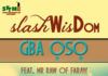 SlashWisdom ft. Mr. Raw [of Faraw] - GBA OSO Artwork | AceWorldTeam.com