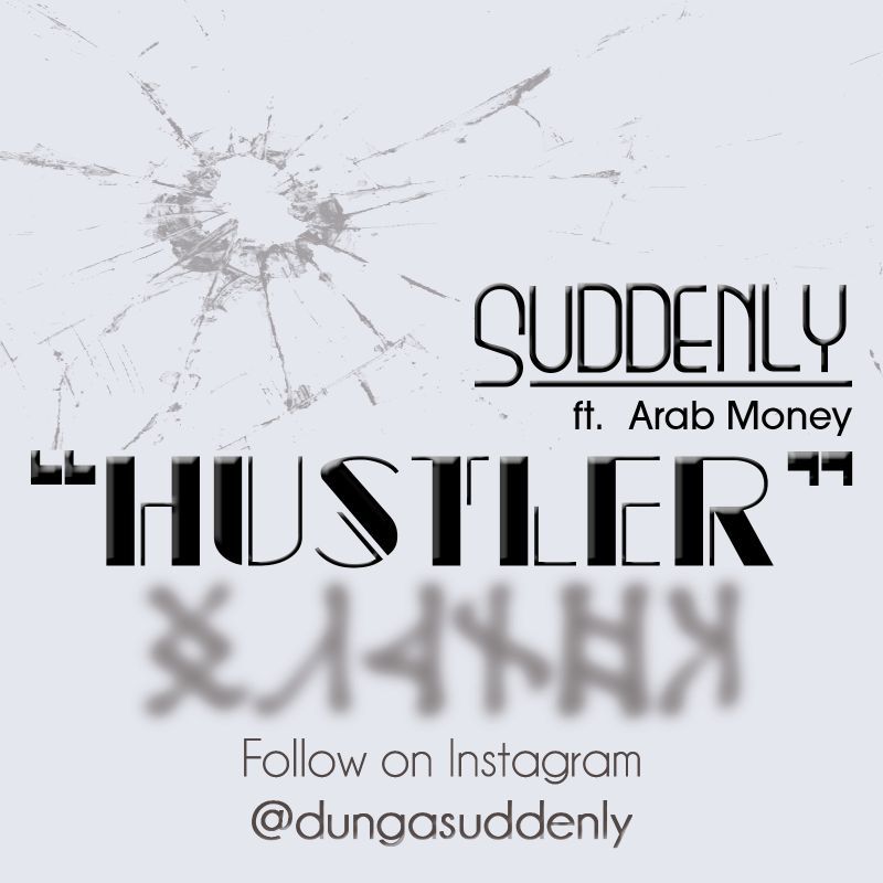 Suddenly ft. Arab Money - HUSTLER [prod. by Irich] Artwork | AceWorldTeam.com
