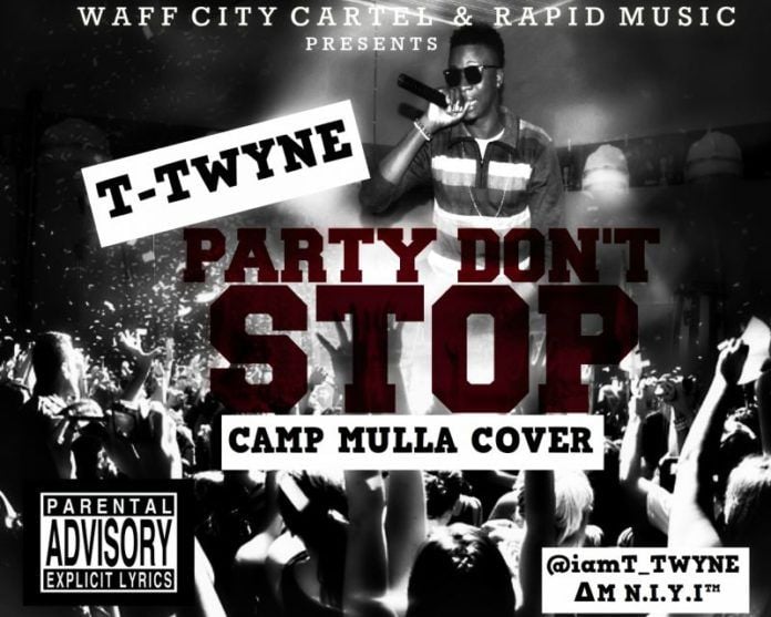 T-Twyne - PARTY DON'T STOP [a Camp Mulla cover] Artwork | AceWorldTeam.com