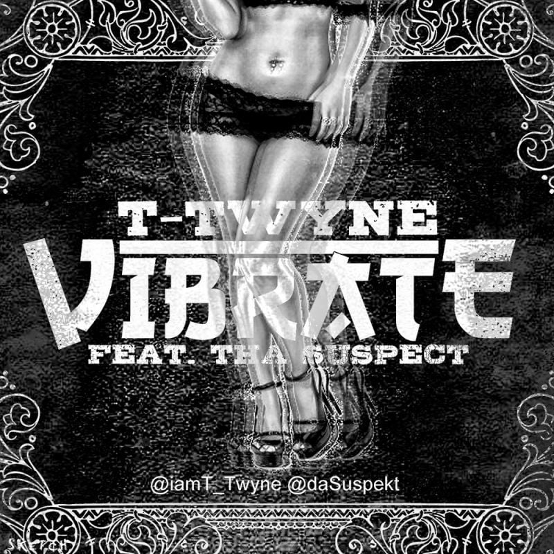 T-Twyne ft. Tha Suspect - VIBRATE Artwork | AceWorldTeam.com