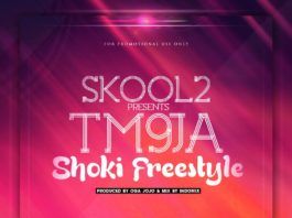 TM9ja - TM SHOKI Freestyle [prod. by Oga Jojo] Artwork | AceWorldTeam.com