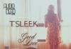 T'Sleek - GOOD LOVE Artwork | AceWorldTeam.com