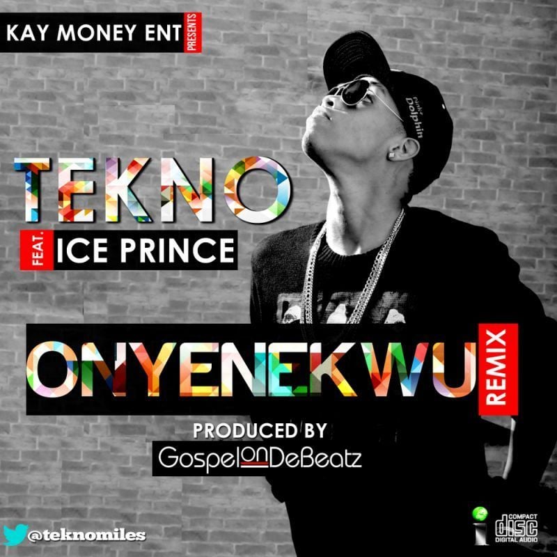 Tekno ft. Ice Prince - ONYENEKWU Remix [prod. by GospelOnDeBeatz] Artwork | AceWorldTeam.com