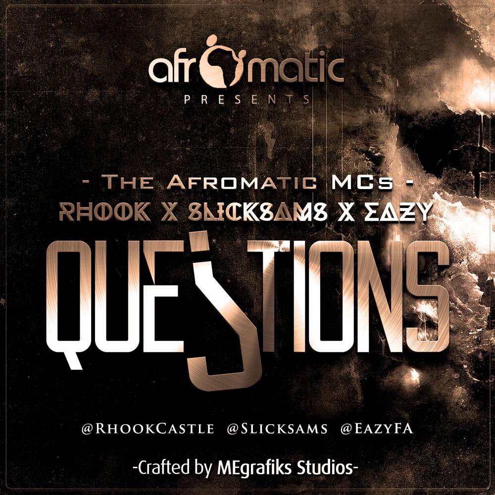 The Afromatic MCs - QUESTIONS Artwork | AceWorldTeam.com