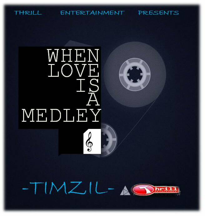Timzil - WHEN LOVE IS A MEDLEY Artwork | AceWorldTeam.com