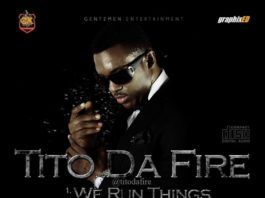 Tito Da Fire - WE RUN THINGS ft. Jaywon, Joe El & Tiwa Banks + CELEBRATION DAY ft. Mo'Cheddah & Harrysong Artwork | AceWorldTeam.com