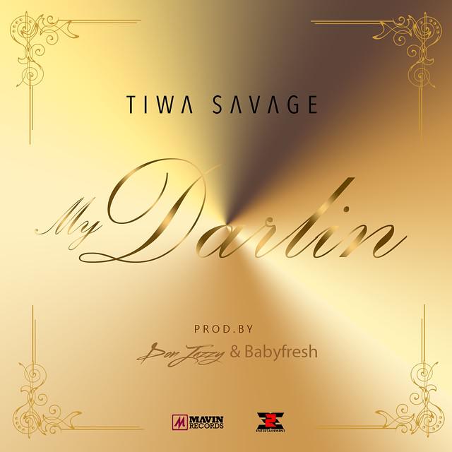 Tiwa Savage - DARLIN [prod. by Don Jazzy & Baby Fresh] Artwork | AceWorldTeam.com