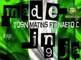 Tosin Martins ft. Naeto C - MADE IN NAIJA Artwork | AceWorldTeam.com