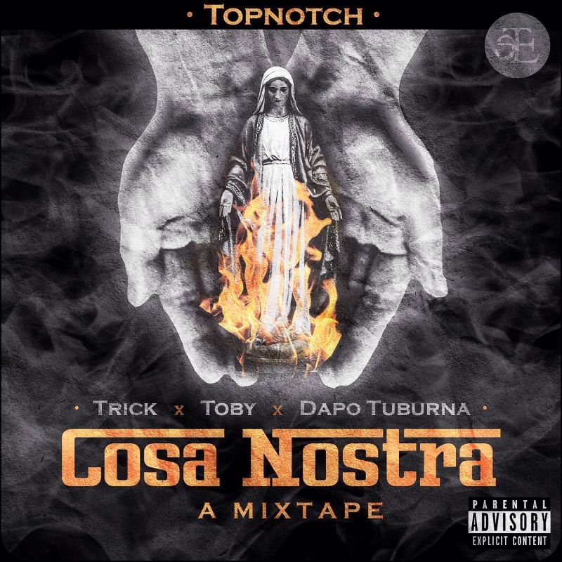 Trick, Toby & Dapo Tuburna - COSA NOSTRA [Mixtape] Artwork | AceWorldTeam.com