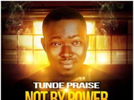 Tunde Praise ft. Kenny K'Ore - NOT BY POWER [prod. by Mystro] Artwork | AceWorldTeam.com