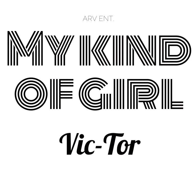 Vic-tor - MY KIND OF GIRL Artwork | AceWorldTeam.com