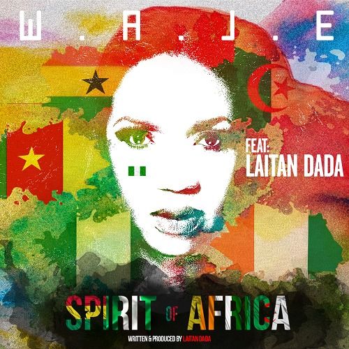 Waje ft. Laitan Dada - SPIRIT OF AFRICA Artwork | AceWorldTeam.com