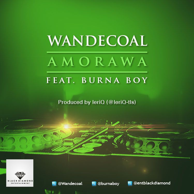 Wande Coal ft. Burna Boy - AMORAWA [prod. by LeriQ] Artwork | AceWorldTeam.com