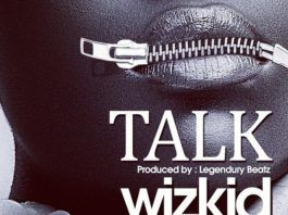 Wizkid - TALK [prod. by Legendury Beatz] Artwork | AceWorldTeam.com