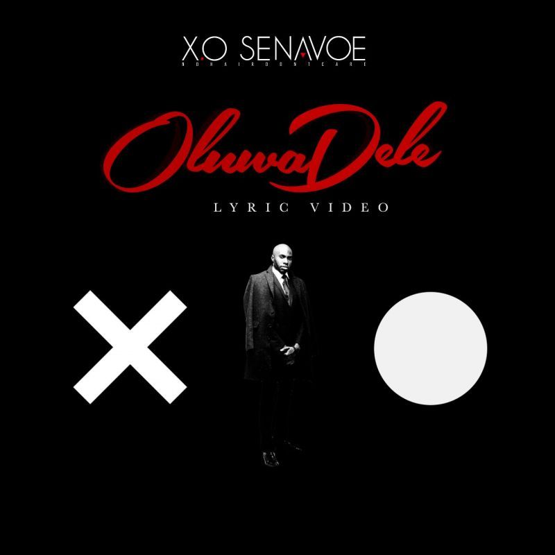 X.O Senavoe ft. Efya - OLUWADELE [Lyric Video] Artwork | AceWorldTeam.com